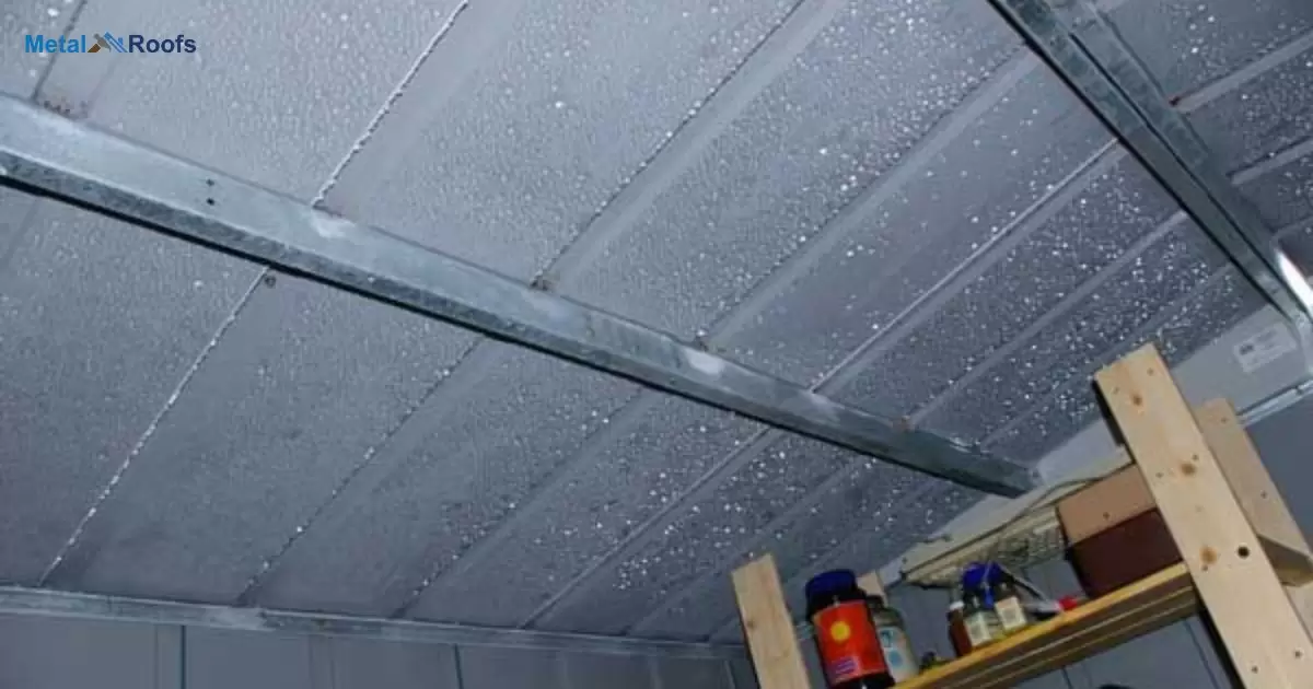 How To Stop Condensation On Metal Roof?